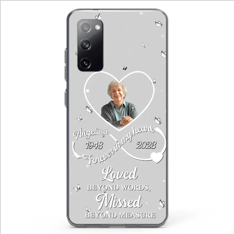 Personalized Memorial Phone Case - Upload Photo - Memorial Gift Idea For Family Member - Loved Beyond Words, Missed Beyond Measure  - Case For iPhone/Samsung