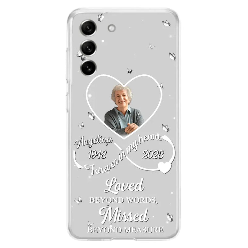 Personalized Memorial Phone Case - Upload Photo - Memorial Gift Idea For Family Member - Loved Beyond Words, Missed Beyond Measure  - Case For iPhone/Samsung
