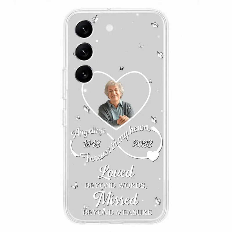 Personalized Memorial Phone Case - Upload Photo - Memorial Gift Idea For Family Member - Loved Beyond Words, Missed Beyond Measure  - Case For iPhone/Samsung