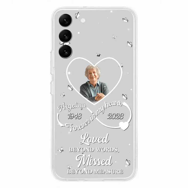 Personalized Memorial Phone Case - Upload Photo - Memorial Gift Idea For Family Member - Loved Beyond Words, Missed Beyond Measure  - Case For iPhone/Samsung