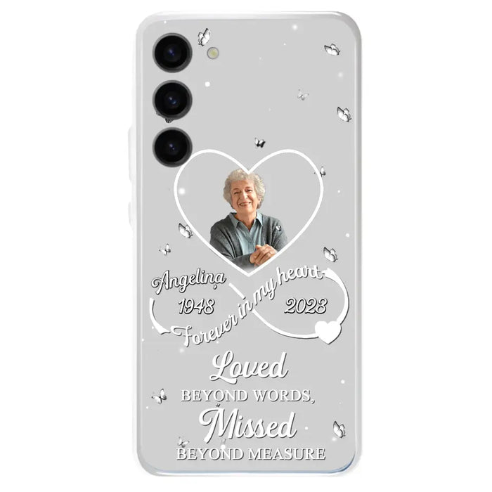 Custom Personalized Memorial Phone Case - Upload Photo - Memorial Gift Idea For Family Member - Loved Beyond Words, Missed Beyond Measure  - Case For iPhone/Samsung