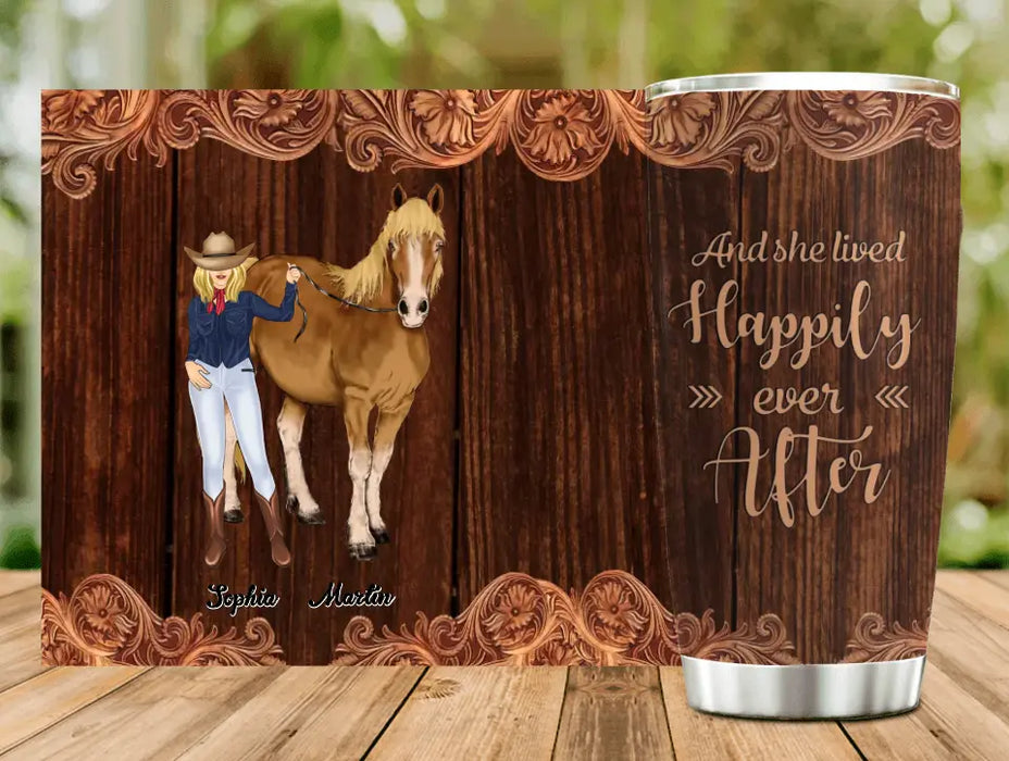 Custom Personalized Horse Lady Tumbler - Gift Idea For Horse Lovers - And She Lived Happily Ever After