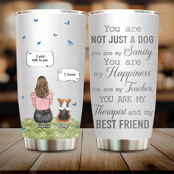 Custom Personalized Memorial Dog Tumbler - Upto 4 Dogs - Gift Idea for Dog Lovers/Owners - You Are Not Just A Dog