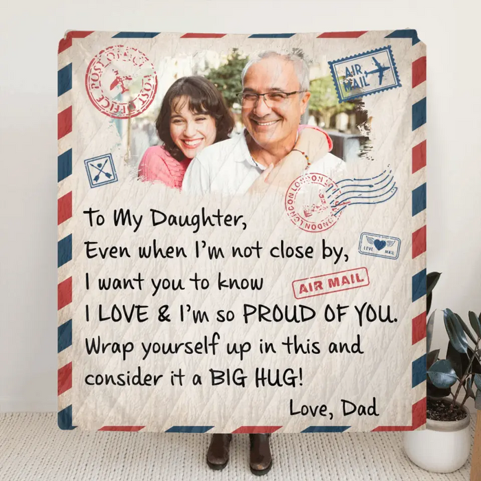 Custom Personalized Dad & Daughter Photo Quilt/ Single Layer Fleece Blanket - Gift Idea For Daughter From Dad - Upload Photo - Consider It A Big Hug