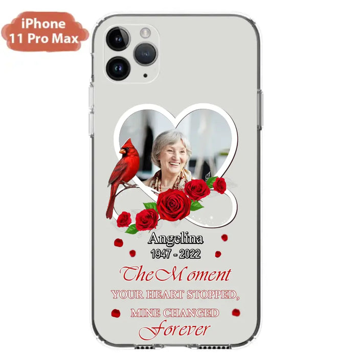 Custom Personalized Memorial Phone Case - Upload Photo - Memorial Gift Idea For Family Member - The Moment Your Heart Stopped Mine Changed Forever - Case For iPhone/Samsung