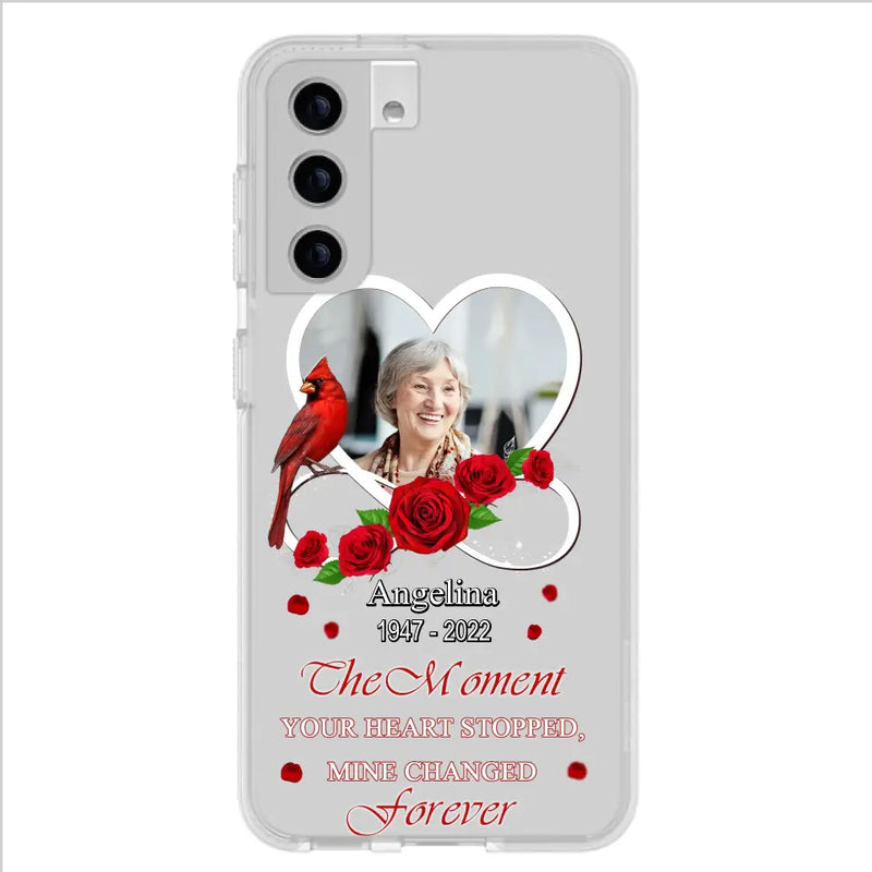 Personalized Memorial Phone Case - Upload Photo - Memorial Gift Idea For Family Member - The Moment Your Heart Stopped Mine Changed Forever - Case For iPhone/Samsung