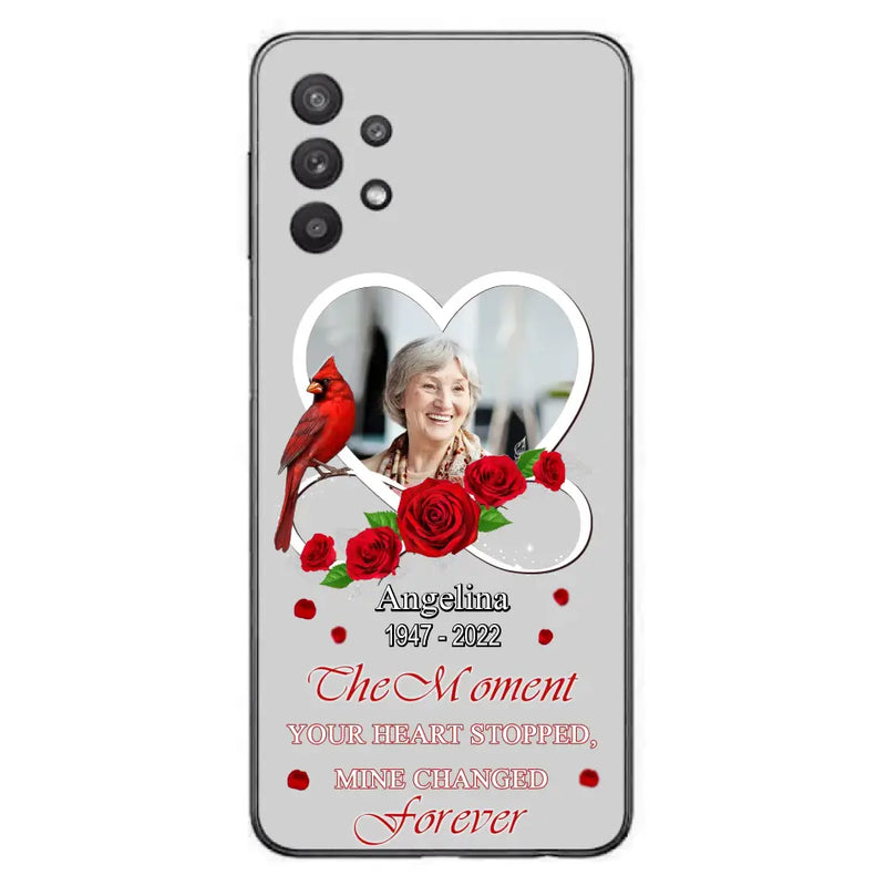 Personalized Memorial Phone Case - Upload Photo - Memorial Gift Idea For Family Member - The Moment Your Heart Stopped Mine Changed Forever - Case For iPhone/Samsung