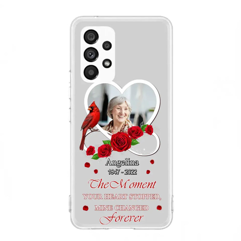 Personalized Memorial Phone Case - Upload Photo - Memorial Gift Idea For Family Member - The Moment Your Heart Stopped Mine Changed Forever - Case For iPhone/Samsung