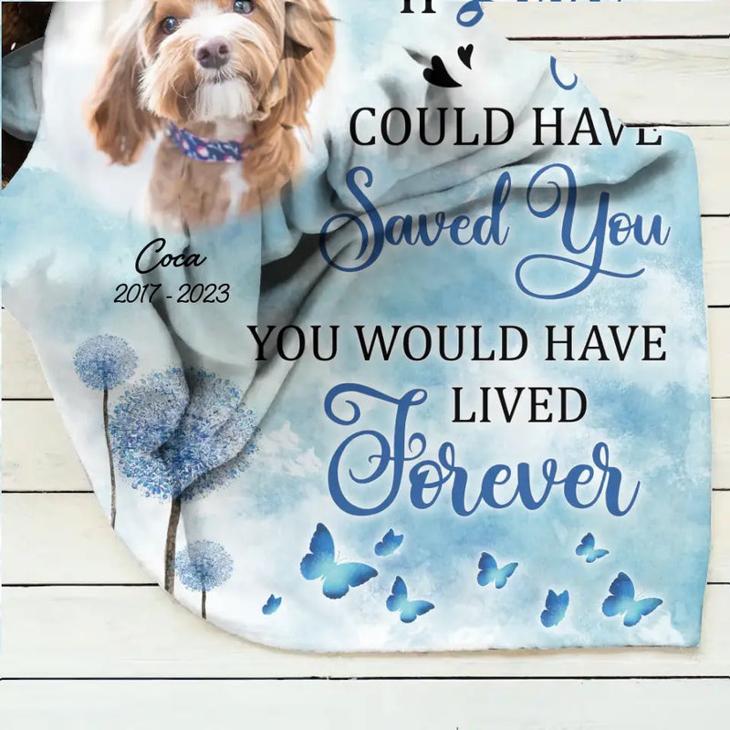 Personalized Memorial Pet Fleece Throw Blanket/Quilt - Upload Photo - Memorial Gift Idea For Pet Owners - If Love Could Have Saved You