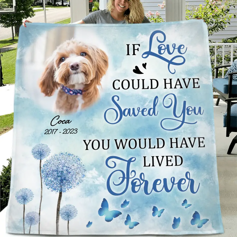 Personalized Memorial Pet Fleece Throw Blanket/Quilt - Upload Photo - Memorial Gift Idea For Pet Owners - If Love Could Have Saved You