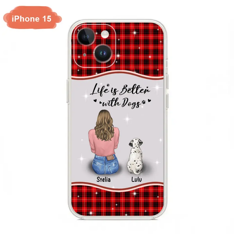 Personalized Dog Mom Phone Case - Up to 5 Dogs - Gift Idea For Dog Owners - Life Is Better With Dogs - Case For iPhone/Samsung