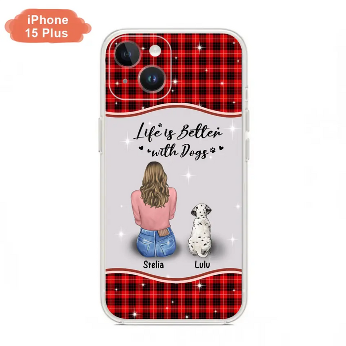 Personalized Dog Mom Phone Case - Upto 5 Dogs -Gift Idea For Dog Owners - Life Is Better With Dogs - Case For iPhone/Samsung