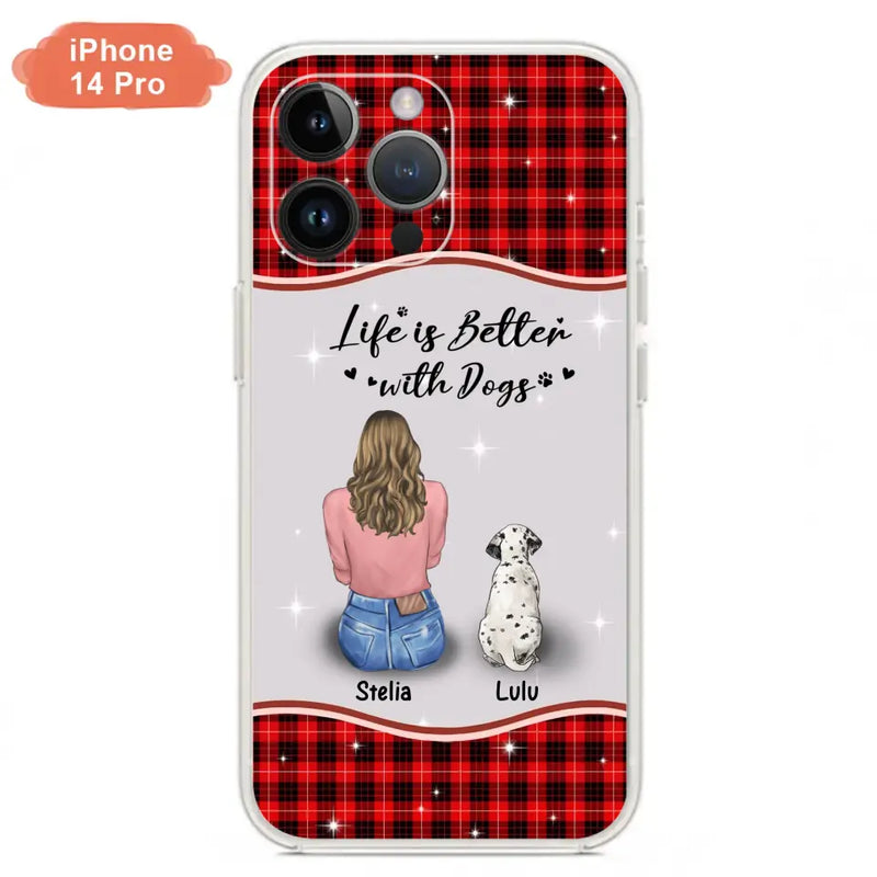 Personalized Dog Mom Phone Case - Up to 5 Dogs - Gift Idea For Dog Owners - Life Is Better With Dogs - Case For iPhone/Samsung