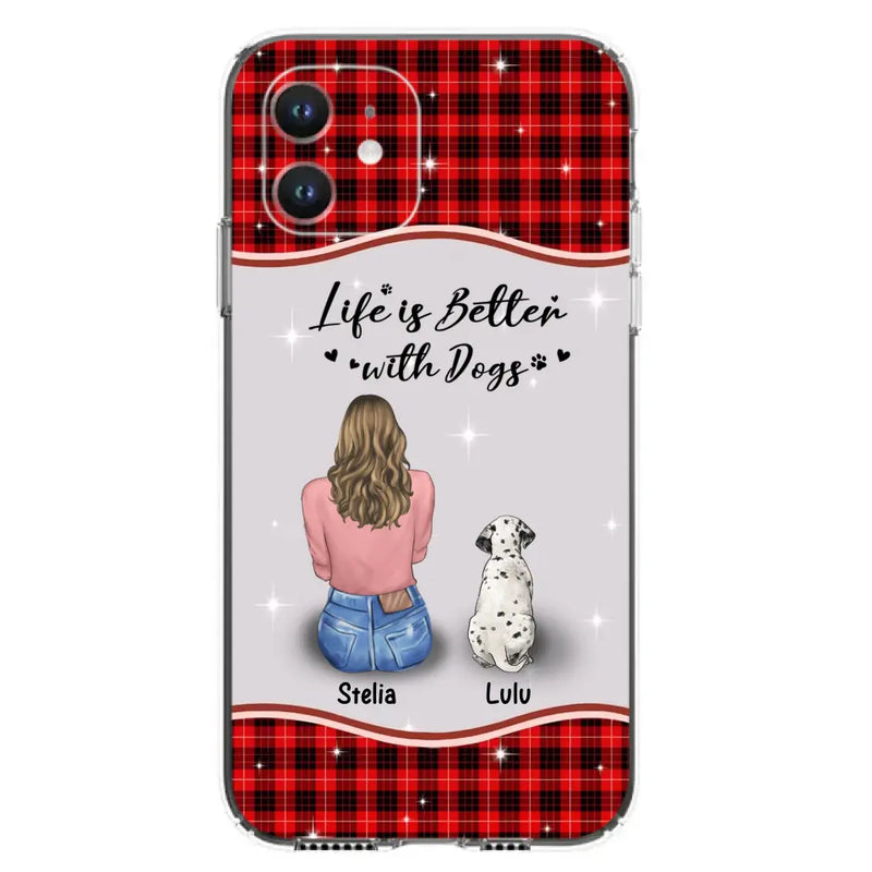 Personalized Dog Mom Phone Case - Up to 5 Dogs - Gift Idea For Dog Owners - Life Is Better With Dogs - Case For iPhone/Samsung
