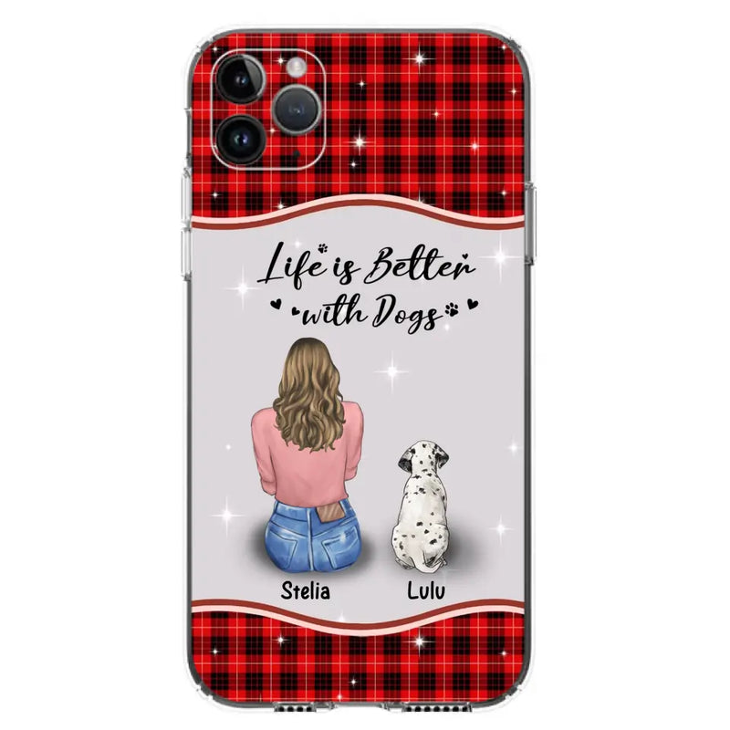 Personalized Dog Mom Phone Case - Up to 5 Dogs - Gift Idea For Dog Owners - Life Is Better With Dogs - Case For iPhone/Samsung