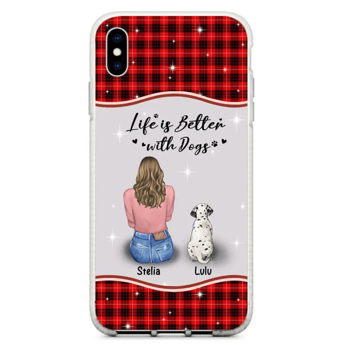 Personalized Dog Mom Phone Case - Upto 5 Dogs -Gift Idea For Dog Owners - Life Is Better With Dogs - Case For iPhone/Samsung