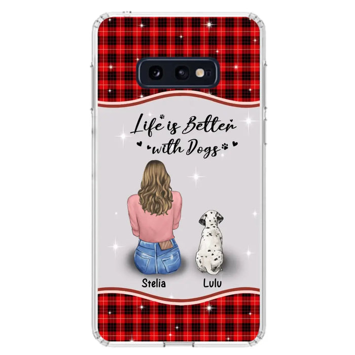 Personalized Dog Mom Phone Case - Upto 5 Dogs -Gift Idea For Dog Owners - Life Is Better With Dogs - Case For iPhone/Samsung