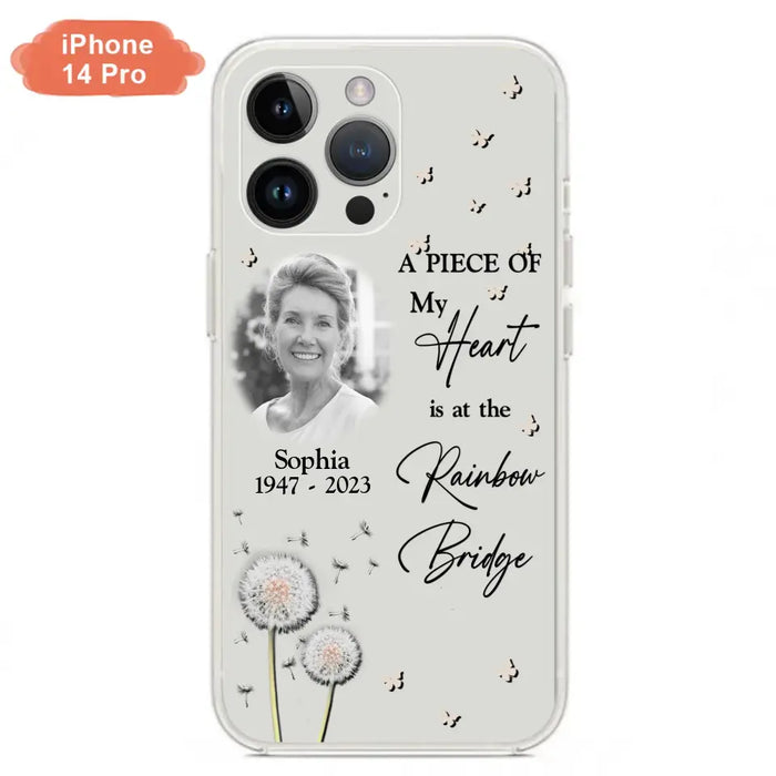 Custom Personalized Memorial Phone Case - Upload Photo - Memorial Gift Idea For Family Member - A Piece Of My Heart Is At The Rainbow Bridge - Case For iPhone/Samsung