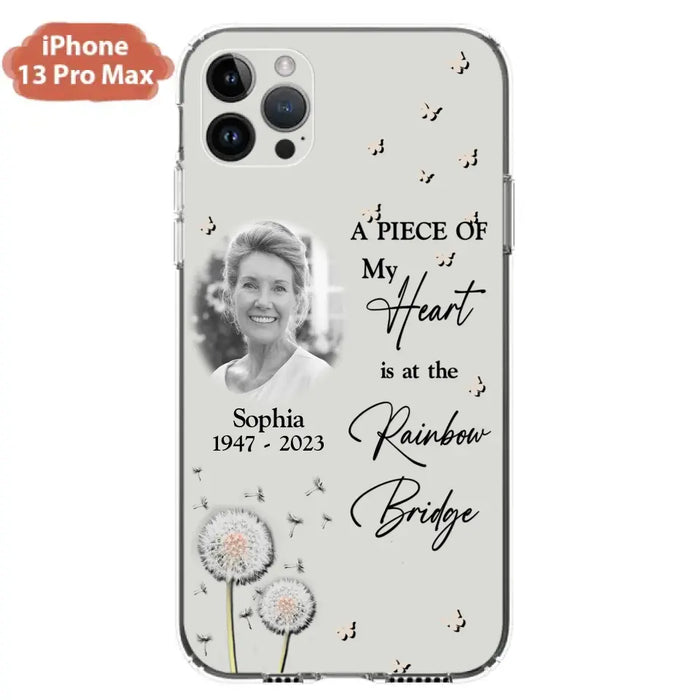 Custom Personalized Memorial Phone Case - Upload Photo - Memorial Gift Idea For Family Member - A Piece Of My Heart Is At The Rainbow Bridge - Case For iPhone/Samsung