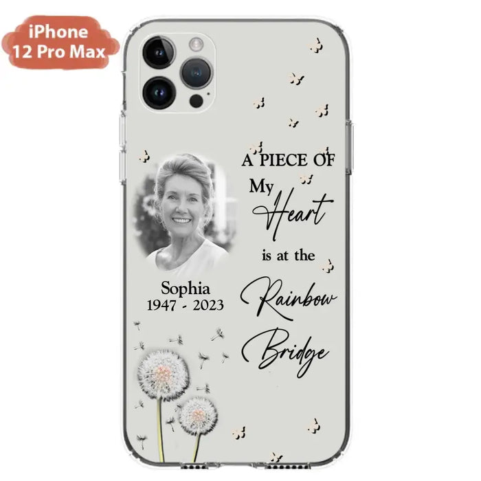 Custom Personalized Memorial Phone Case - Upload Photo - Memorial Gift Idea For Family Member - A Piece Of My Heart Is At The Rainbow Bridge - Case For iPhone/Samsung