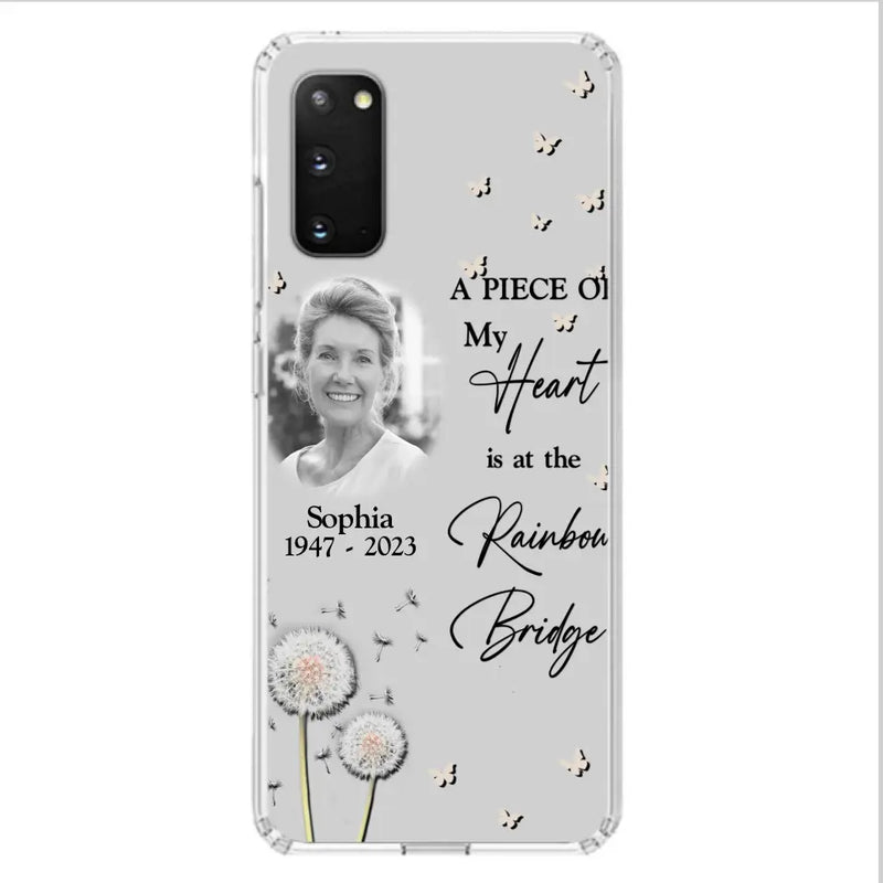 Personalized Memorial Phone Case - Upload Photo - Memorial Gift Idea For Family Member - A Piece Of My Heart Is At The Rainbow Bridge - Case For iPhone/Samsung