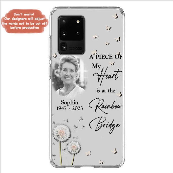 Custom Personalized Memorial Phone Case - Upload Photo - Memorial Gift Idea For Family Member - A Piece Of My Heart Is At The Rainbow Bridge - Case For iPhone/Samsung