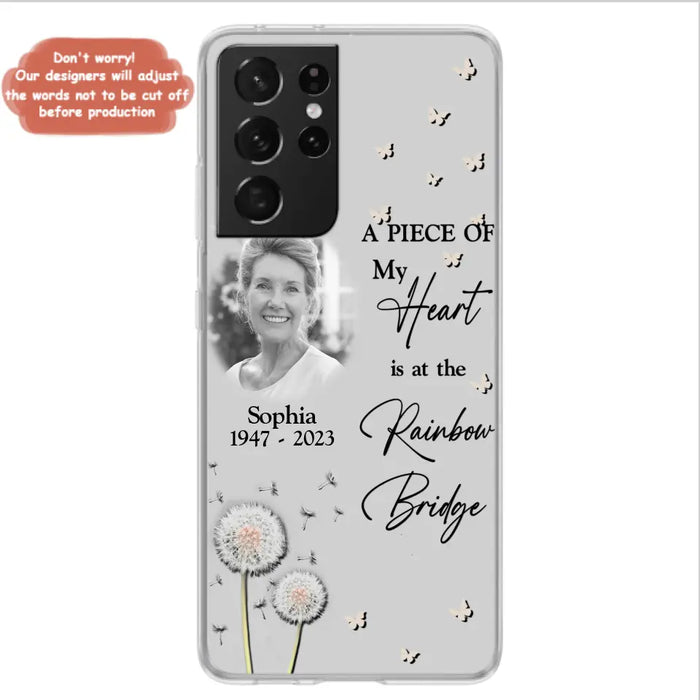 Custom Personalized Memorial Phone Case - Upload Photo - Memorial Gift Idea For Family Member - A Piece Of My Heart Is At The Rainbow Bridge - Case For iPhone/Samsung