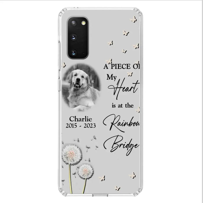 Personalized Memorial Phone Case - Upload Photo - Memorial Gift Idea For Pet Lover - A Piece Of My Heart Is At The Rainbow Bridge - Case For iPhone/Samsung