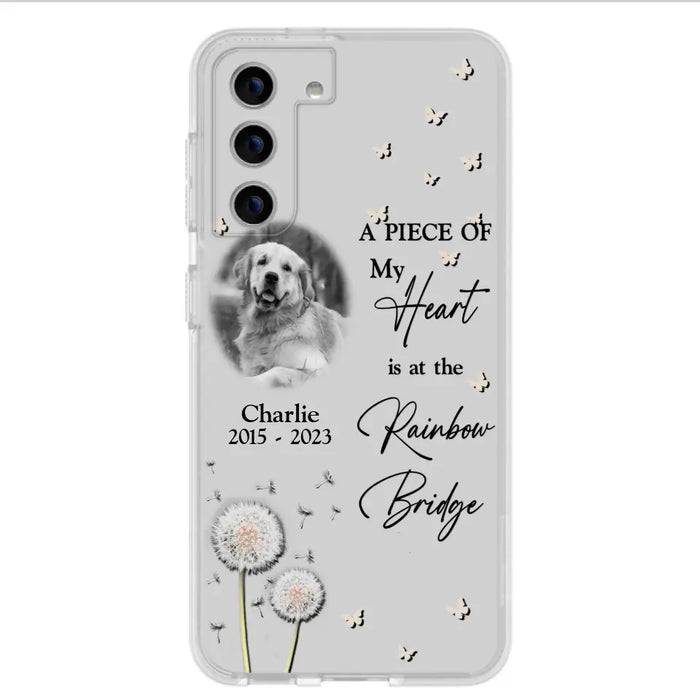 Personalized Memorial Phone Case - Upload Photo - Memorial Gift Idea For Pet Lover - A Piece Of My Heart Is At The Rainbow Bridge - Case For iPhone/Samsung