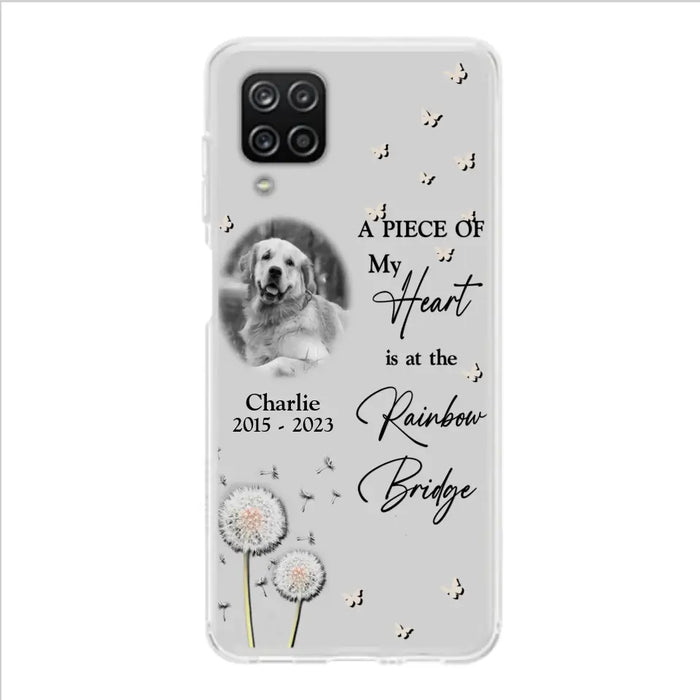 Personalized Memorial Phone Case - Upload Photo - Memorial Gift Idea For Pet Lover - A Piece Of My Heart Is At The Rainbow Bridge - Case For iPhone/Samsung