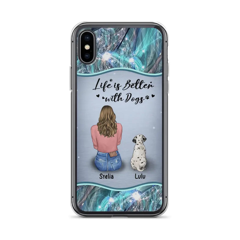 Personalized Dog Mom Phone Case - Up to 4 Dogs - Gift Idea For Dog Owners - Life Is Better With Dogs - Case For iPhone/Samsung