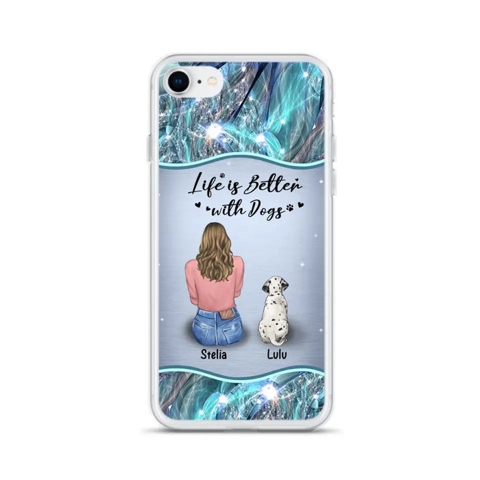 Personalized Dog Mom Phone Case - Upto 4 Dogs -Gift Idea For Dog Owners - Life Is Better With Dogs - Case For iPhone/Samsung