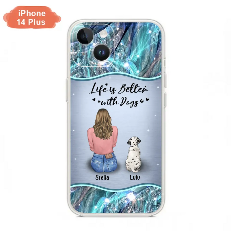 Personalized Dog Mom Phone Case - Up to 4 Dogs - Gift Idea For Dog Owners - Life Is Better With Dogs - Case For iPhone/Samsung
