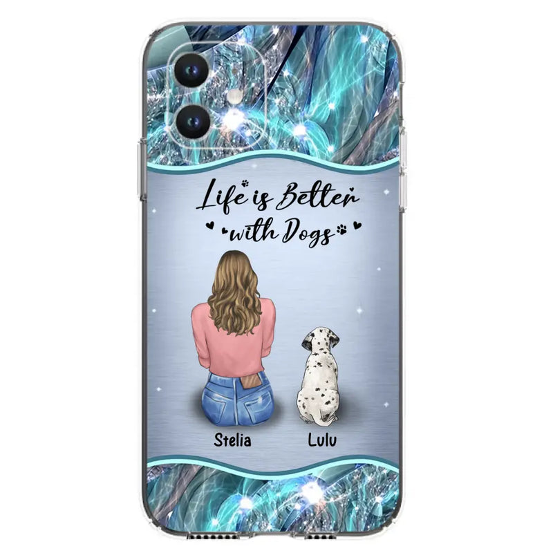 Personalized Dog Mom Phone Case - Up to 4 Dogs - Gift Idea For Dog Owners - Life Is Better With Dogs - Case For iPhone/Samsung