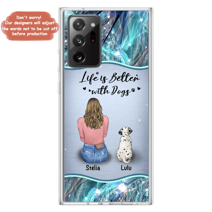 Personalized Dog Mom Phone Case - Upto 4 Dogs -Gift Idea For Dog Owners - Life Is Better With Dogs - Case For iPhone/Samsung