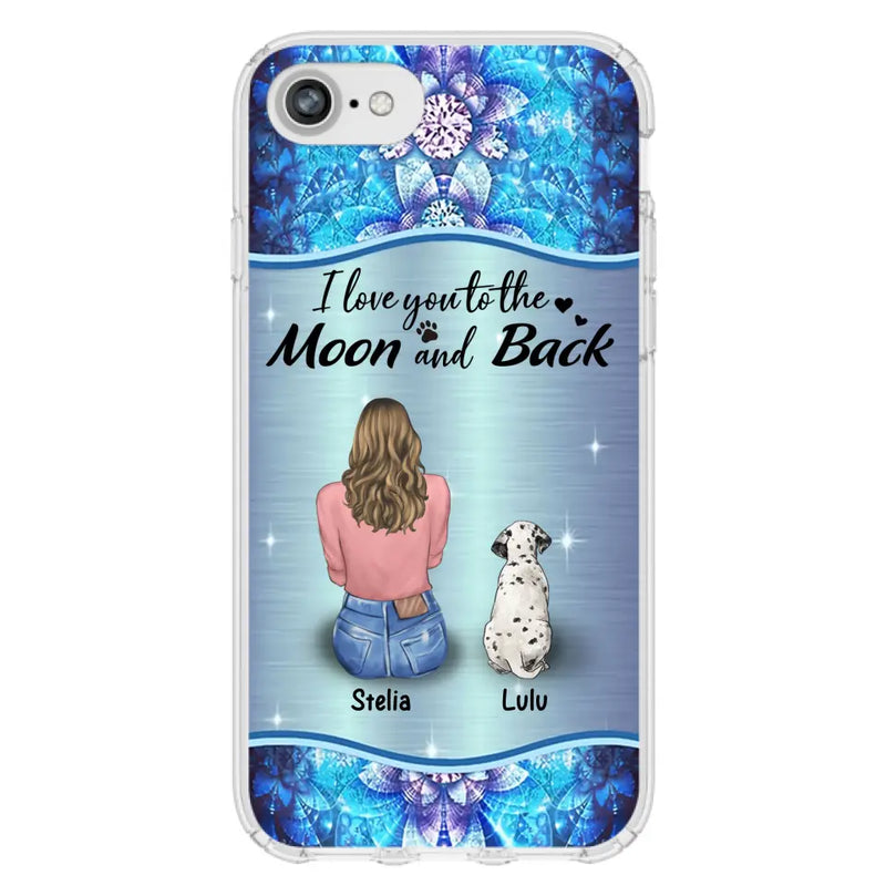 Personalized Dog Mom Phone Case - Up to 4 Dogs - Gift Idea For Dog Owners - I Love You To The Moon And Back - Case For iPhone/Samsung
