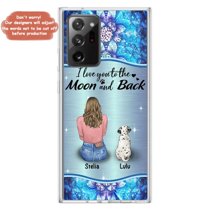 Personalized Dog Mom Phone Case - Upto 4 Dogs -Gift Idea For Dog Owners - I Love You To The Moon And Back - Case For iPhone/Samsung