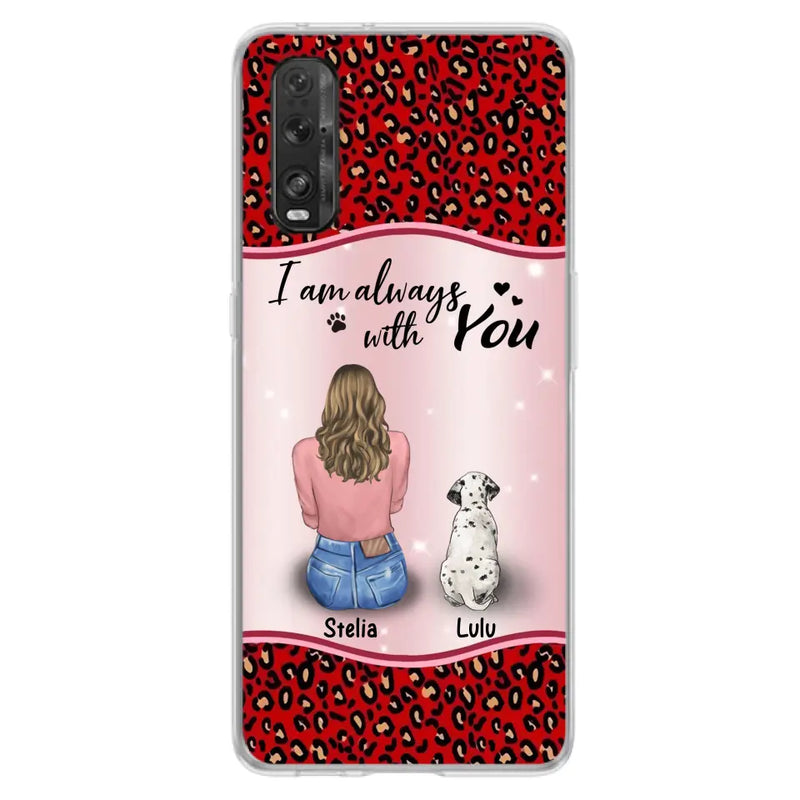 Personalized Dog Mom Phone Case - Up to 4 Dogs - Gift Idea For Dog Owners - I Am Always With You - Case For Oppo/Xiaomi/Huawei