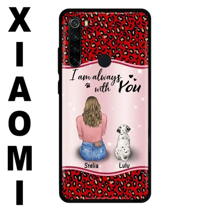 Personalized Dog Mom Phone Case - Upto 4 Dogs -Gift Idea For Dog Owners - I Am Always With You - Case For Oppo/Xiaomi/Huawei