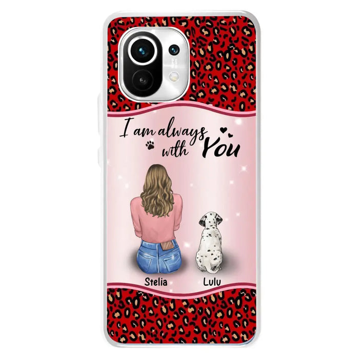 Personalized Dog Mom Phone Case - Upto 4 Dogs -Gift Idea For Dog Owners - I Am Always With You - Case For Oppo/Xiaomi/Huawei