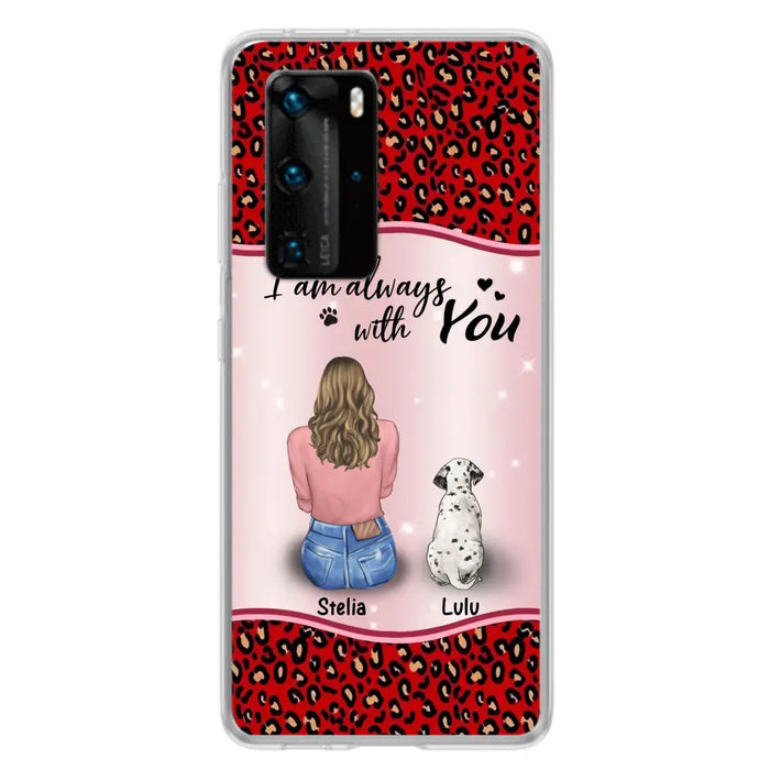 Personalized Dog Mom Phone Case - Upto 4 Dogs -Gift Idea For Dog Owners - I Am Always With You - Case For Oppo/Xiaomi/Huawei