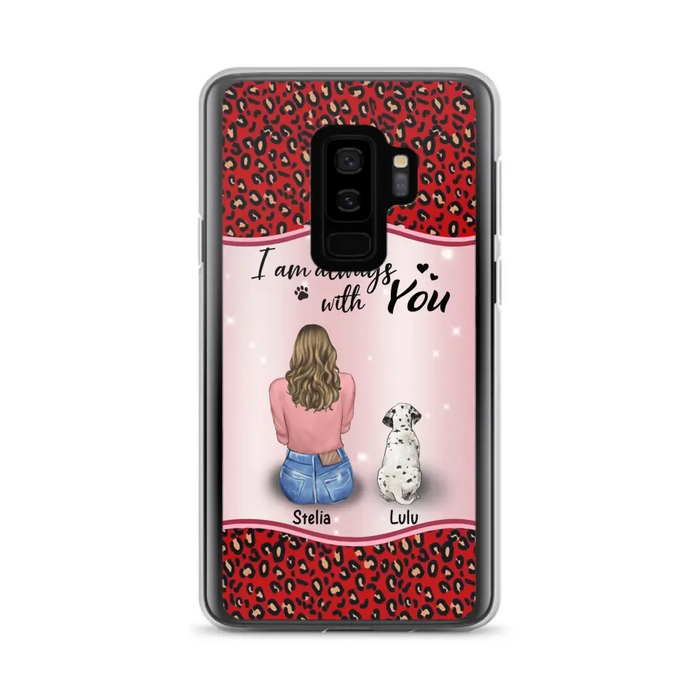 Personalized Dog Mom Phone Case - Upto 4 Dogs -Gift Idea For Dog Owners - I Am Always With You - Case For iPhone/Samsung