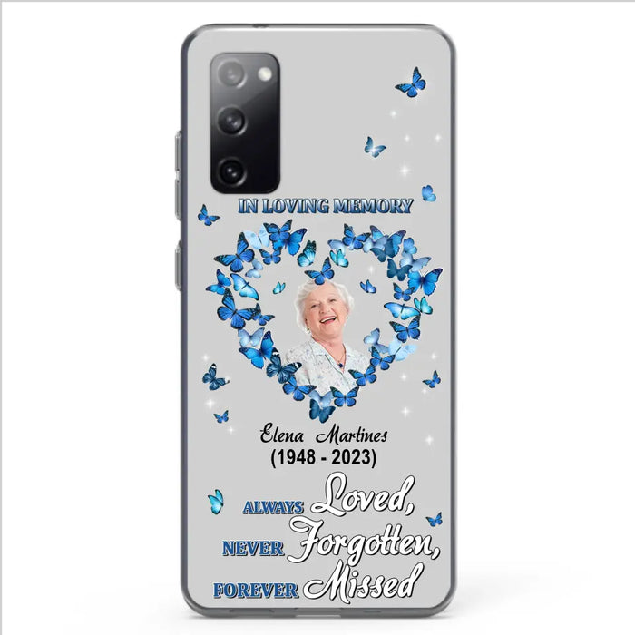 Personalized Memorial Phone Case - Upload Photo - Memorial Gift Idea For Family Member - Always Loved Never Forgotten Forever Missed  - Case For iPhone/Samsung