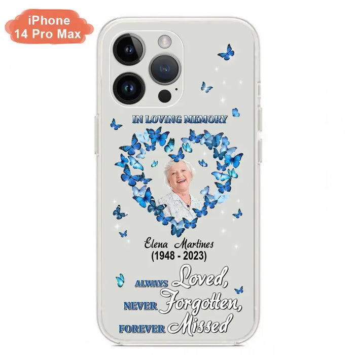 Personalized Memorial Phone Case - Upload Photo - Memorial Gift Idea For Family Member - Always Loved Never Forgotten Forever Missed  - Case For iPhone/Samsung