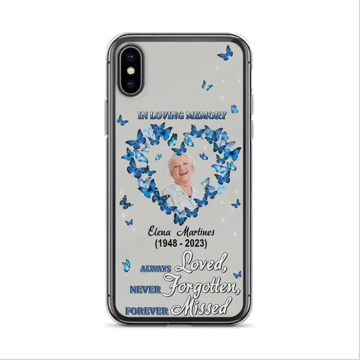 Personalized Memorial Phone Case - Upload Photo - Memorial Gift Idea For Family Member - Always Loved Never Forgotten Forever Missed  - Case For iPhone/Samsung