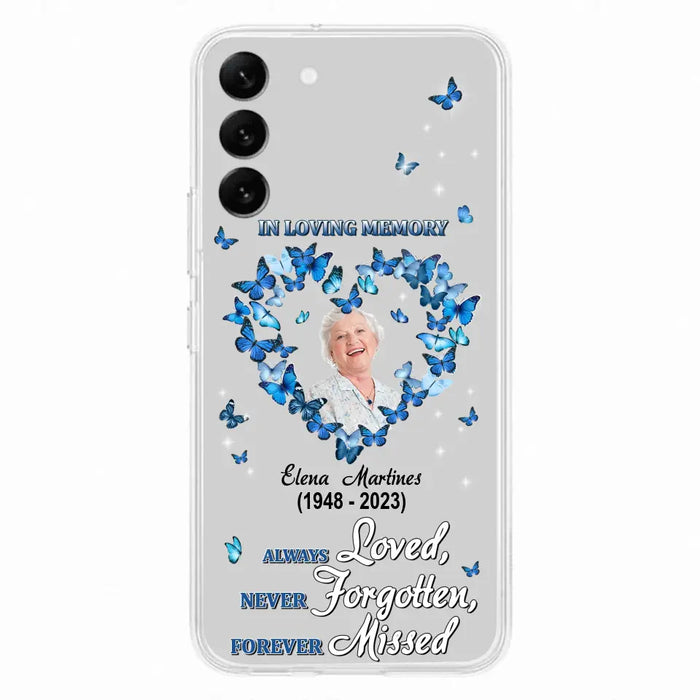 Personalized Memorial Phone Case - Upload Photo - Memorial Gift Idea For Family Member - Always Loved Never Forgotten Forever Missed  - Case For iPhone/Samsung