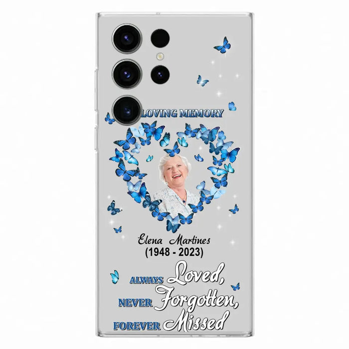 Personalized Memorial Phone Case - Upload Photo - Memorial Gift Idea For Family Member - Always Loved Never Forgotten Forever Missed  - Case For iPhone/Samsung