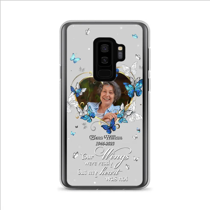 Custom Personalized Memorial Butterfly Heart Phone Case - Memorial Gift Idea For Family - Case For iPhone/Samsung - Your Wings Were Ready But My Heart Was Not