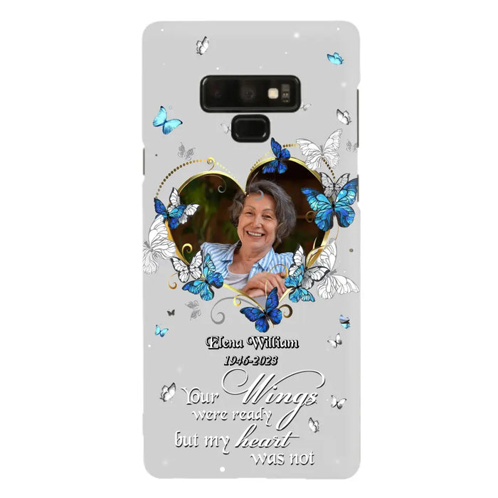 Custom Personalized Memorial Butterfly Heart Phone Case - Memorial Gift Idea For Family - Case For iPhone/Samsung - Your Wings Were Ready But My Heart Was Not