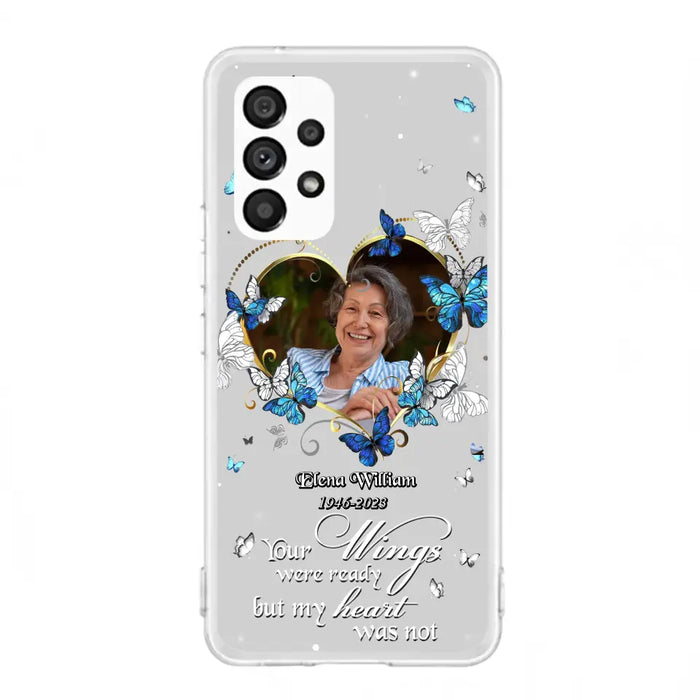 Custom Personalized Memorial Butterfly Heart Phone Case - Memorial Gift Idea For Family - Case For iPhone/Samsung - Your Wings Were Ready But My Heart Was Not